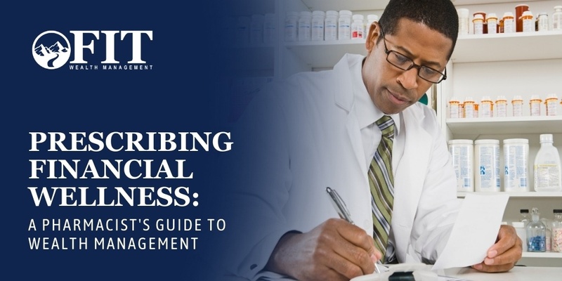 Prescribing Financial Wellness: A Pharmacist's Guide to Wealth Management