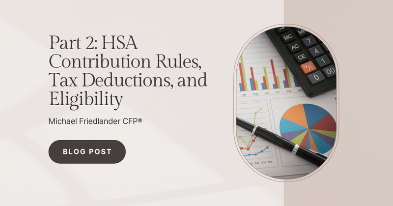 Part 2: HSA Contribution Rules, Tax Deductions, and Eligibility