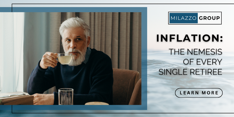 Inflation: The Nemesis of Every Single Retiree