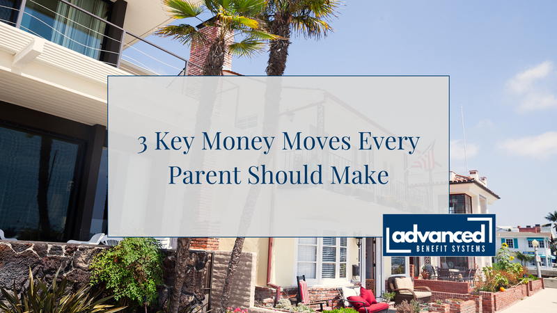 3 Key Money Moves Every Parent Should Make