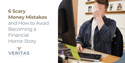 6 Scary Money Mistakes and How to Avoid Becoming a Financial Horror Story