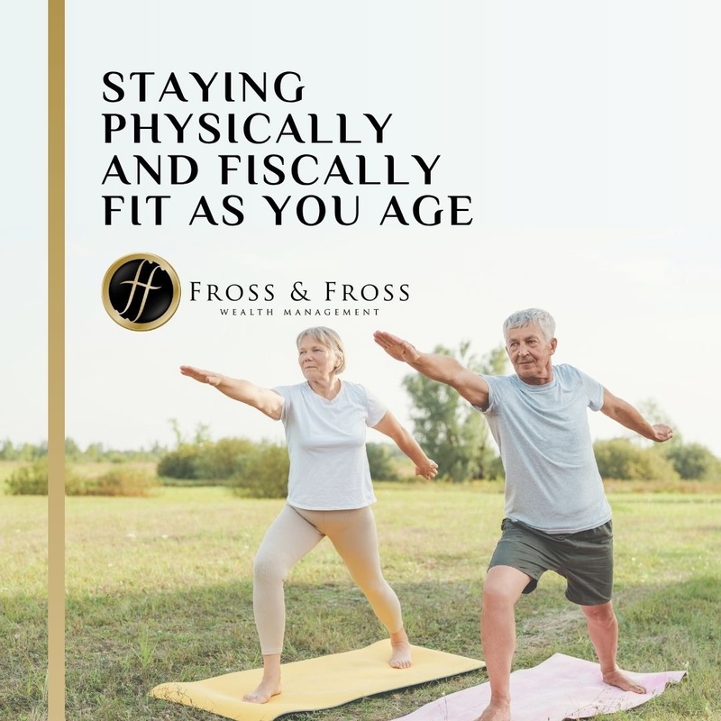 Staying Physically and Fiscally Fit as You Age