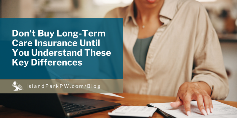 Don't Buy Long-Term Care Insurance Until You Understand These Key Differences