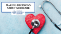 Making Decisions About Medicare