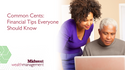 Common Cents: Financial Tips Everyone Should Know