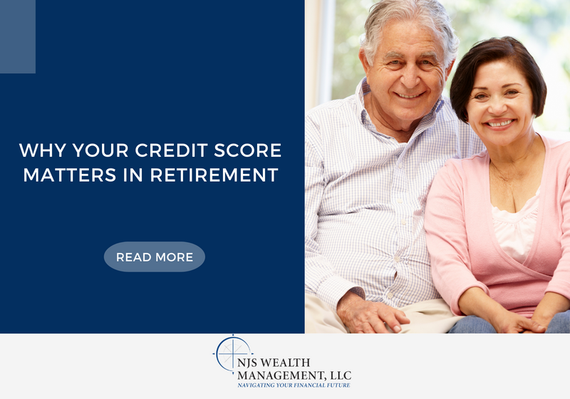 Why Your Credit Score Matters in Retirement