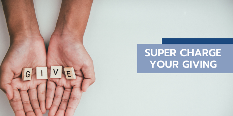 Super Charge Your Giving: Six Strategies for Becoming a Super Giver