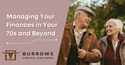 Managing Your Finances in Your 70s and Beyond