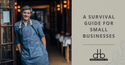 A Tough Times Survival Guide for Small Businesses