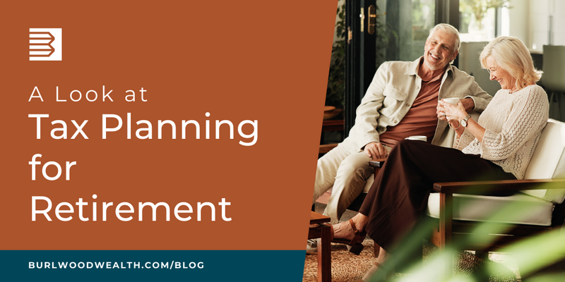 A Look at Tax Planning for Retirement