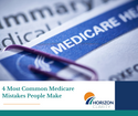 4 Most Common Medicare Mistakes People Make