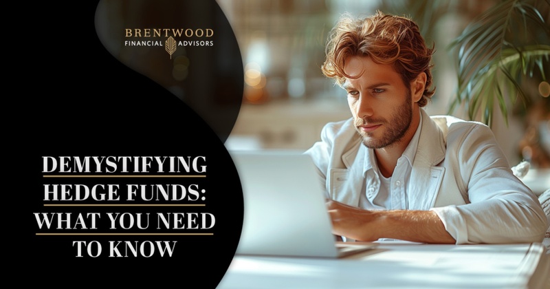 Demystifying Hedge Funds: What You Need to Know