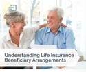 Understanding Life Insurance Beneficiary Arrangements