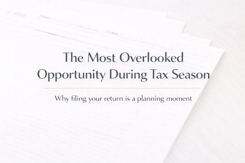 The Most Overlooked Opportunity During Tax Season