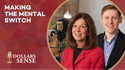Dollars & Sense: Making the Mental Switch