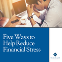 5 Ways to Help Eliminate Financial Stress