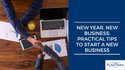 Practical Tips to Starting a New Business