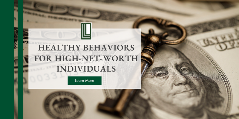 Healthy Financial Behaviors for High-Net-Worth Individuals