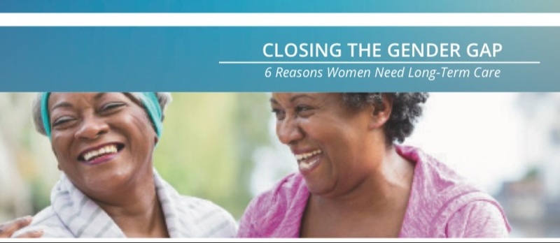 6 Reasons Why Women Need Long Term Care -  Closing The Gender Gap