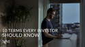10 Terms Every Investor Should Know