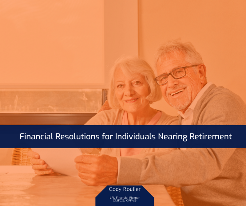Financial Resolutions for Individuals Nearing Retirement