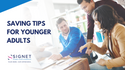 Saving Tips for Younger Adults