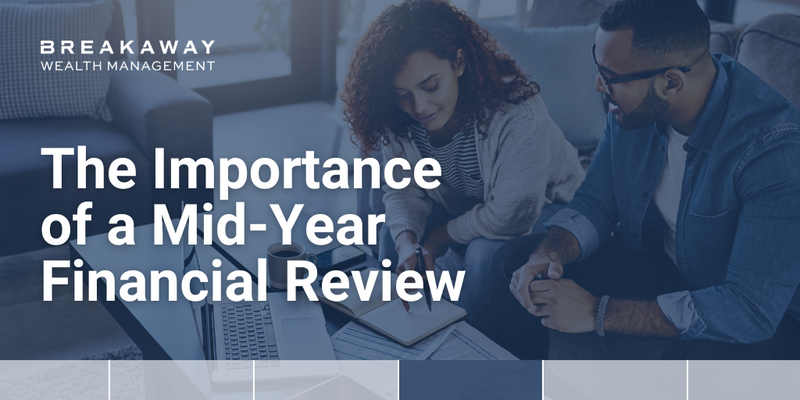 The Importance of a Mid-Year Financial Review