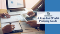 A Year-End Wealth Planning Guide