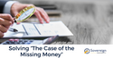 Solving “The Case of the Missing Money”