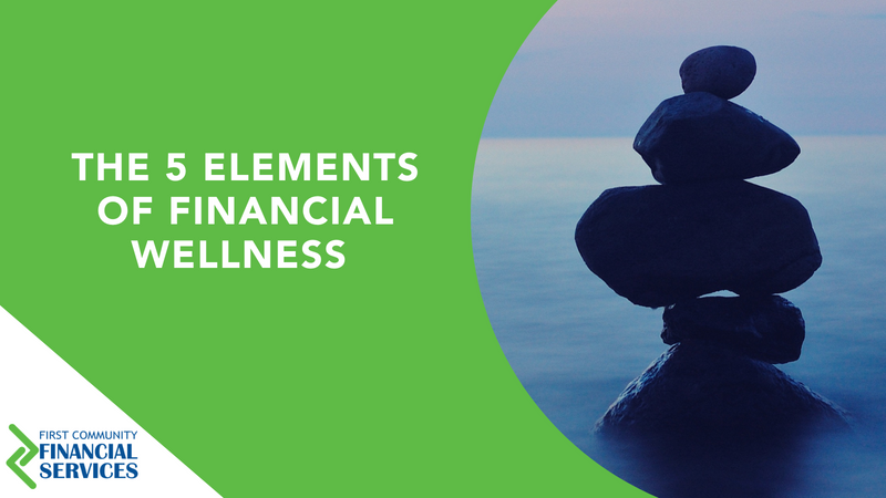 The 5 Elements of Financial Wellness