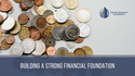 Building a Strong Financial Foundation