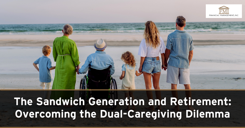 The Sandwich Generation and Retirement: Overcoming the Dual-Caregiving Dilemma