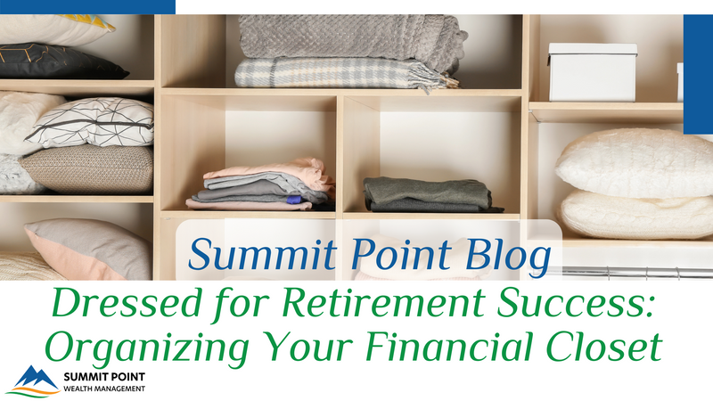 Dressed for Retirement Success: Organizing Your Financial Closet