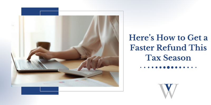 Here’s How to Get a Faster Refund This Tax Season