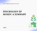 Psychology of Money: A Summary