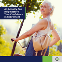 An Annuity Can Help Restore Your Confidence in Retirement