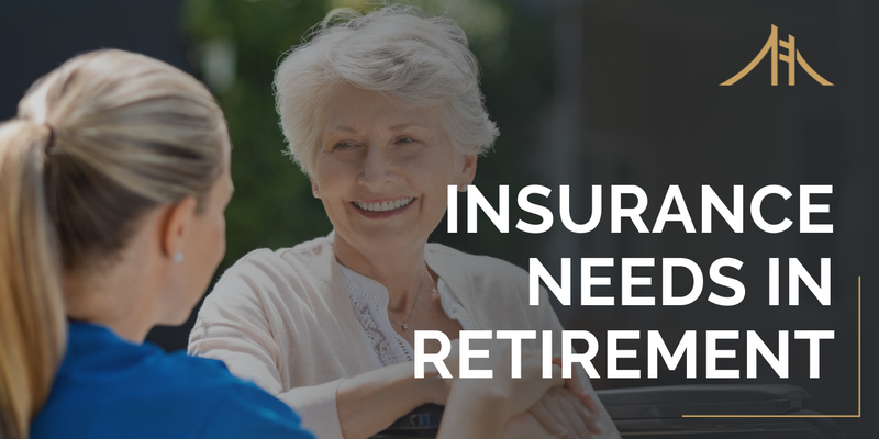 Insurance Needs in Retirement