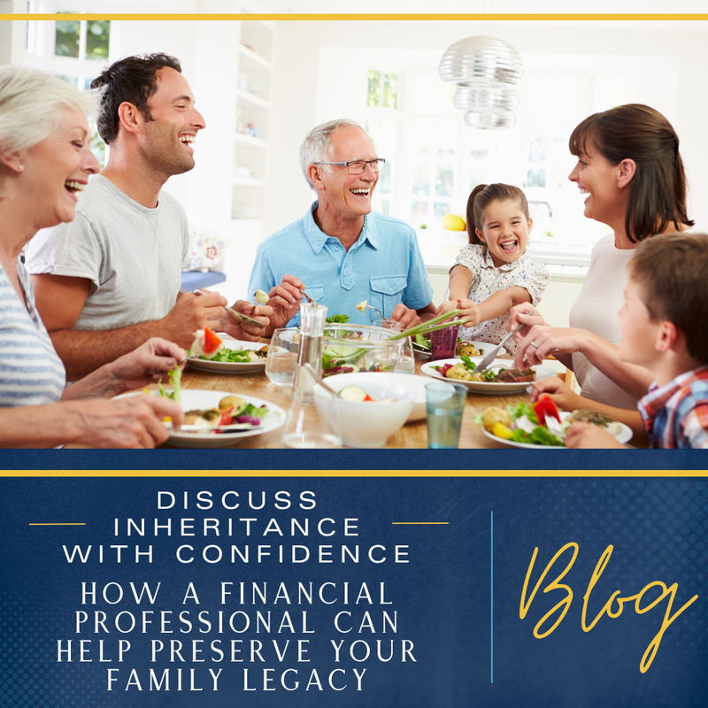 How a Financial Professional Can Help Preserve Your Family Legacy
