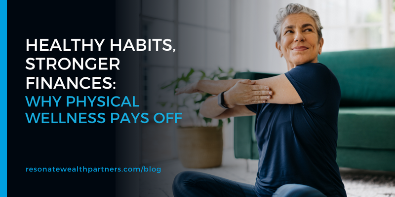 Healthy Habits, Stronger Finances: Why Physical Wellness Pays Off