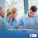Insuring Life’s Milestones