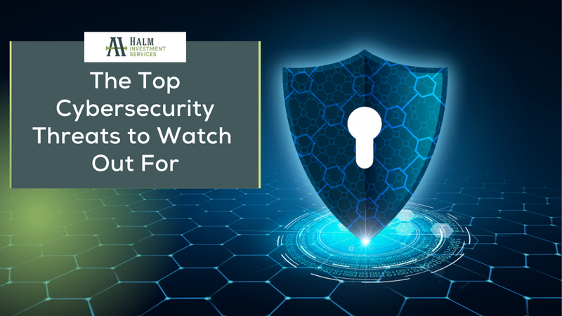 Cybersecurity Alert: The Top Cybersecurity Threats to Watch Out For