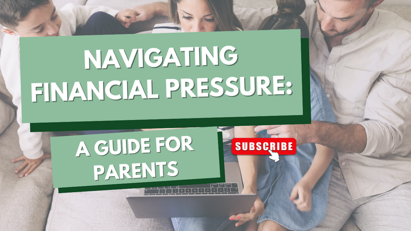 EP 251: Navigating Financial Pressure: A Guide for Parents