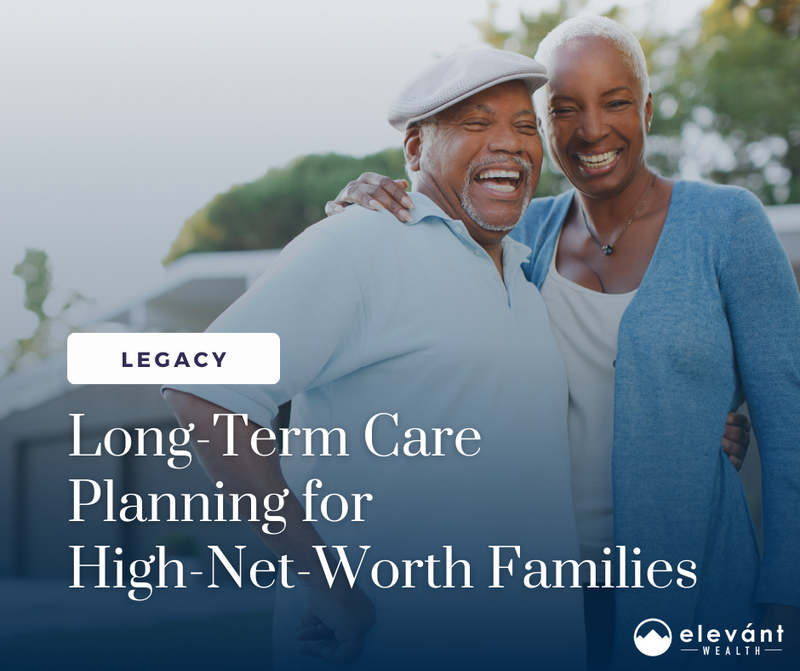 LTC Planning for High-Net-Worth Families