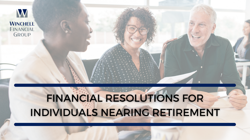 Financial Resolutions for Individuals Nearing Retirement