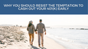 Why You Should Resist the Temptation to Cash Out Your 401(k) Early