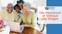Life Insurance at Various Life Stages