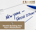 Five Wealth-Building New Year's Resolutions