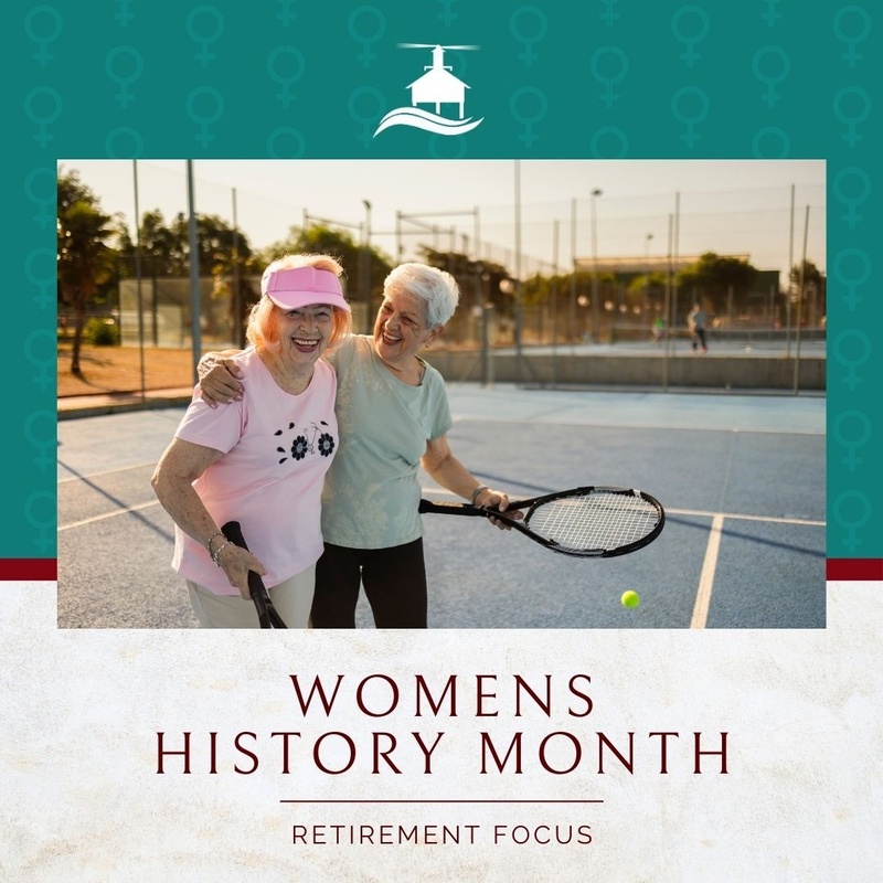 Women’s History Month: Retirement Focus