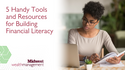5 Handy Tools and Resources for Building Financial Literacy