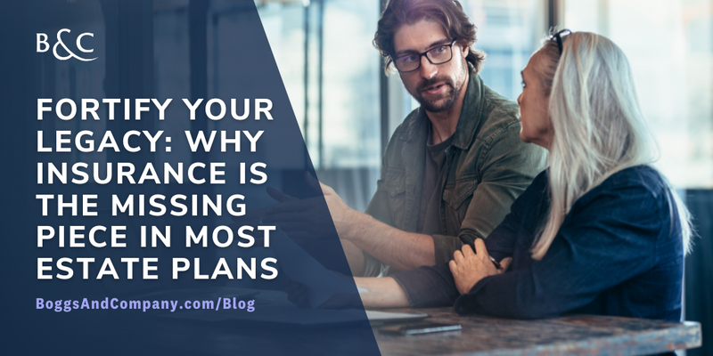 Is Your Insurance a Weak Link in Your Estate Plan?